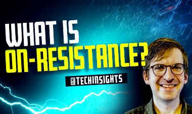 功率半导体s - What is On-Resistance?